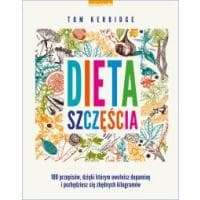 Książka "Dieta szczęścia. Uwolnij dopaminę" Kerridge Tom za 7,48 zł
