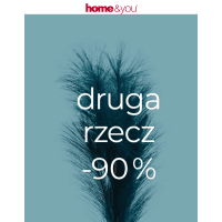 Druga rzecz -90% w Home&You