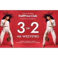 3 za 2 na WSZYSTKO w Half Price