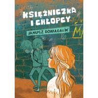 Ebook "Księżniczka i chłopcy" Janusz Domagalik za 9,90 zł w Ebookpoint