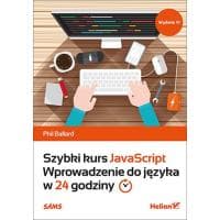 Ebook "Szybki kurs JavaScript. Wprowadzenie do języka w 24 godziny" za 9,90 zł w Ebookpoint