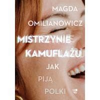 Ebook "Mistrzynie kamuflażu. Jak piją Polki?" za 9,90 zł w Ebookpoint