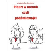 Książka "Pieprz w oczach czyli podśmiewajki" Aleksander Janowski za 8,07 zł w Tylko Relaks