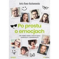 Książka "Po prostu o emocjach. Jak radzić sobie z nimi w życiu osobistym i zawodowym" za 11,90 zł w Ebookpoint