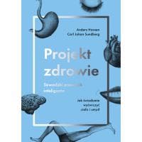 Ebook "Projekt zdrowie. Szwedzki poradnik inteligenta. Jak świadomie wyćwiczyć ciało i umysł" za 9,90 zł w Ebookpoint