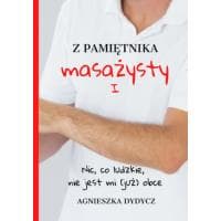 Ebook "Z pamiętnika masażysty" Agnieszka Dydycz za 9,90 zł