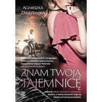 Znam twoją tajemnicę Anna Zakrzewska ebook za 9,90 zł